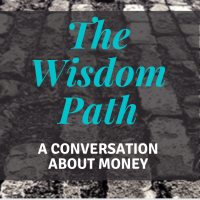The Wisdom Path: A Conversation about Money